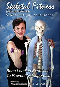 Skeletal Fitness: A Workout For Your Bones - Bone Loading Exercises To Prevent Osteoporosis