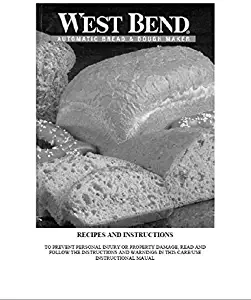 West Bend Bread Machine Maker Instruction Manual (Model: 41080R) Reprint [Plastic Comb]