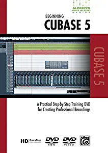 Beginning Cubase: A Practical Step-by-Step Training DVD for Creating Professional Recordings