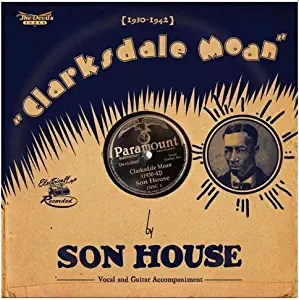 Clarksdale Moan By Son House 10